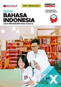 Image of BAHASA INDONESIA untuk SMA/MA/SMK Kelas X (Fase E)